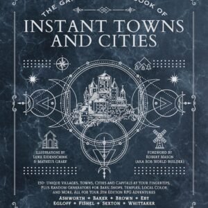 The Game Master's Book of Instant Towns and Cities: 160+ unique villages, towns, settlements and cities, ready-on-demand, RPG adventures (The Game Master Series) / Buku Inspirasi Game